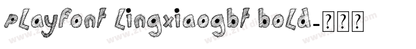 PlayFont LingxiaoGBT Bold字体转换